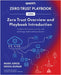 Zero Trust Overview and Playbook Introduction: Guidance for business, security, and technology leaders and practitioners by Simos, Mark
