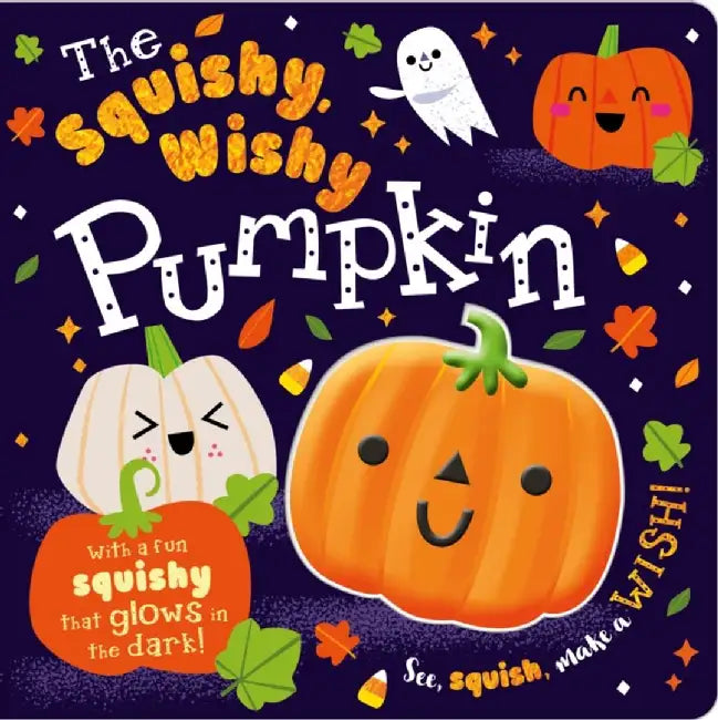 The Squishy, Wishy Pumpkin by Rosie Greening