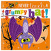 Never Touch a Grumpy Bat! by Rosie Greening