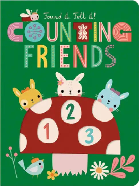 Found It. Felt It! Counting Friends 123 by Christie Hainsby