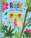 Don't Be Rude, Little Dude! by Christie Hainsby