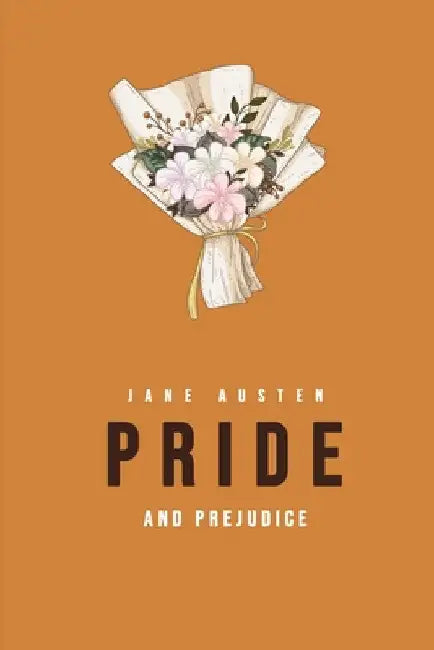 Pride and Prejudice by Jane Austen