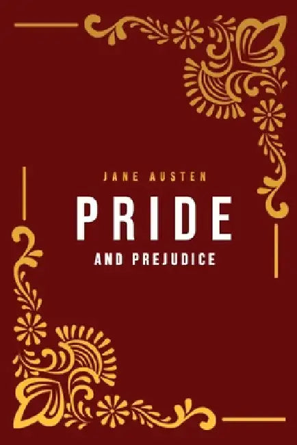 Pride and Prejudice by Jane Austen
