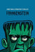 Frankenstein by Mary Wollstonecraft Shelley