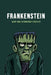 Frankenstein by Mary Wollstonecraft Shelley