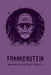Frankenstein by Mary Wollstonecraft Shelley