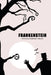 Frankenstein by Mary Wollstonecraft Shelley