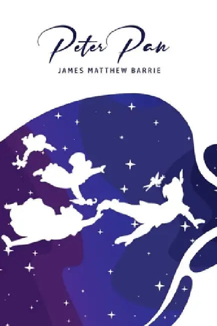 Peter Pan by James Matthew Barrie