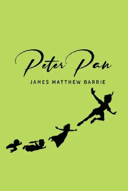 Peter Pan by James Matthew Barrie