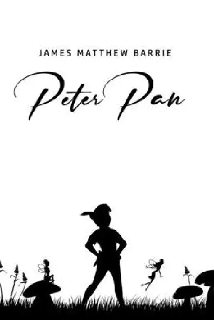 Peter Pan by James Matthew Barrie
