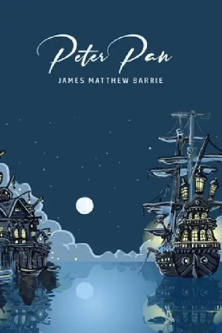 Peter Pan by James Matthew Barrie