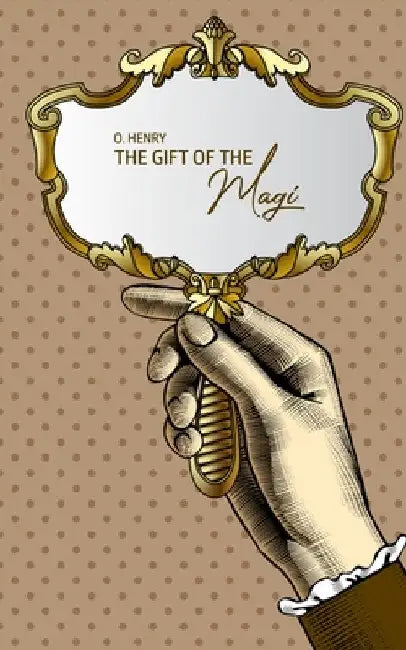 The Gift of the Magi by O. Henry