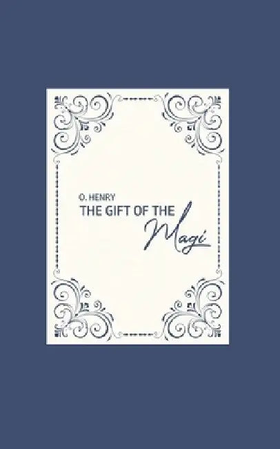 The Gift of the Magi by O. Henry