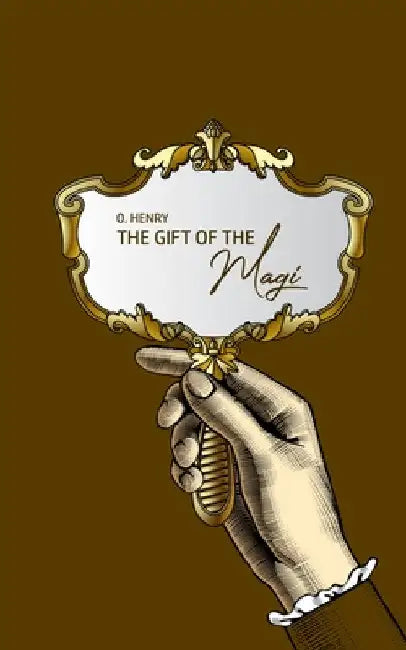 The Gift of the Magi by O. Henry