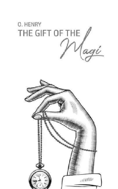 The Gift of the Magi by O. Henry