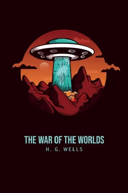 The War of the Worlds by H. G. Wells