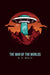 The War of the Worlds by H. G. Wells