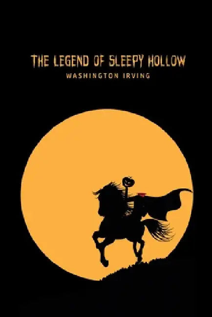 The Legend of Sleepy Hollow by Washington Irving