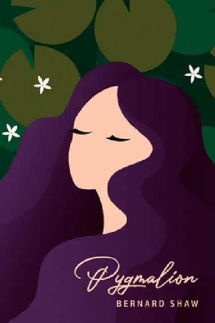 Pygmalion by Bernard Shaw