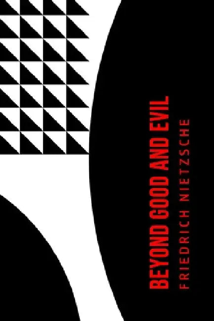 Beyond Good and Evil by Friedrich Nietzsche