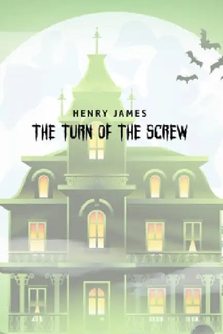 The Turn of the Screw by Henry James