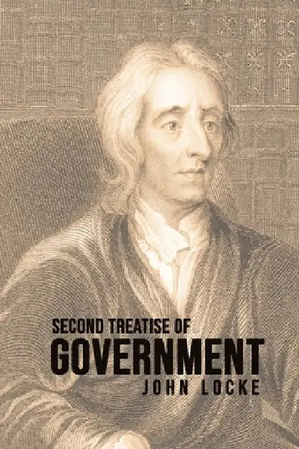 Second Treatise of Government by John Locke