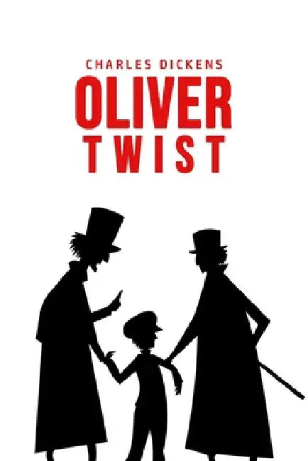 Oliver Twist by Charles Dickens