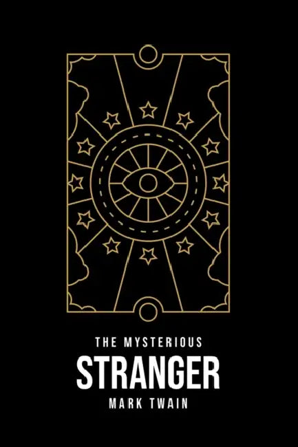 The Mysterious Stranger by Mark Twain