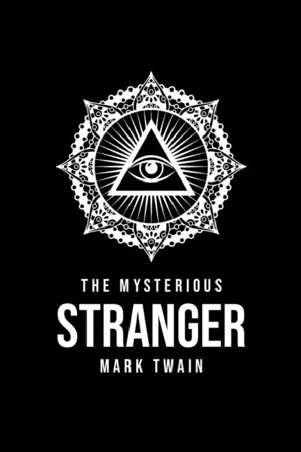 The Mysterious Stranger by Mark Twain