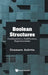 Boolean Structures: Combinatorics, Codification, Representation by Gennaro Auletta