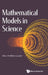 Mathematical Models in Science by Olav Arnfinn Laudal