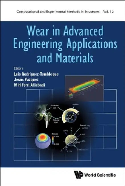 Wear in Advanced Engineering Applications and Materials by Luis Rodriguez-Tembleque