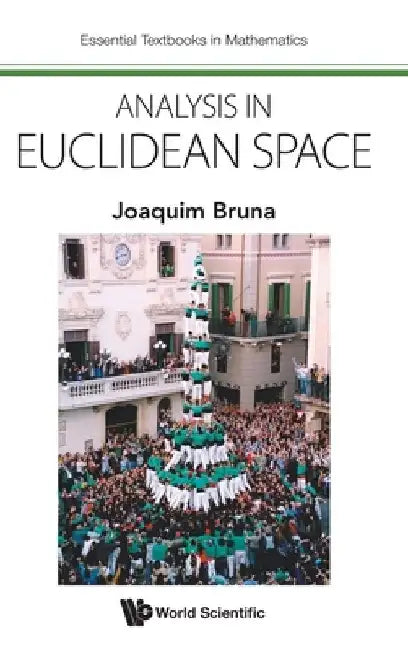 Analysis in Euclidean Space by Joaquim Bruna