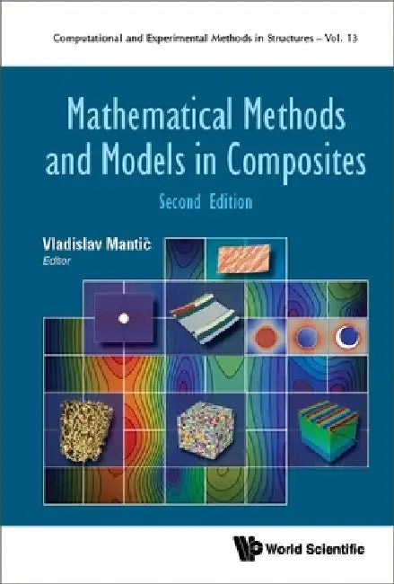 Mathematical Methods and Models in Composites (Second Edition) by Vladislav Mantic