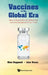 Vaccines in the Global Era: How to Deal Safely and Effectively with the Pandemics of Our Time by Rino Rappuoli