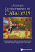 Modern Developments in Catalysis by Graham J. Hutchings, Matthew G. Davidson, Richard C. a. Catlow