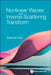 Nonlinear Waves and Inverse Scattering Transform by Spencer P. Kuo