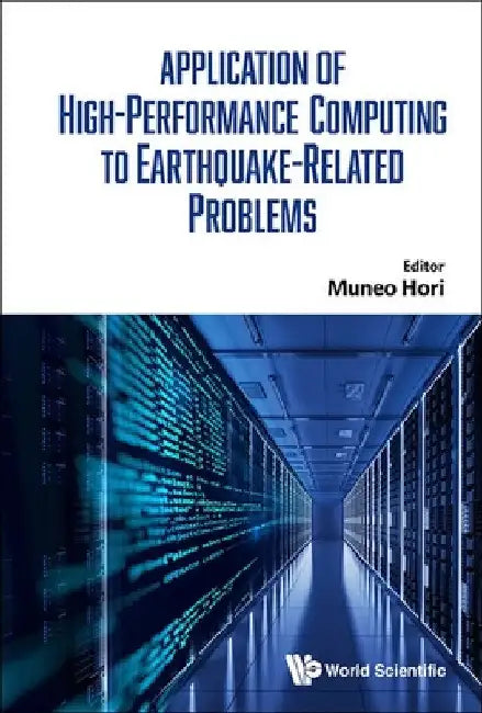 Application of High-Performance Computing to Earthquake-Related Problems by Muneo Hori