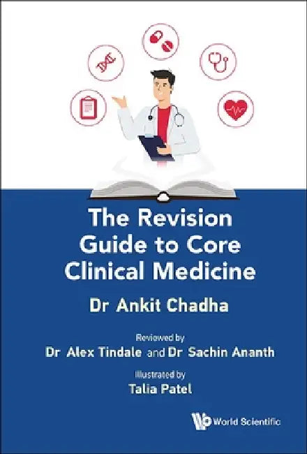 The Revision Guide to Core Clinical Medicine by Chadha Ankit