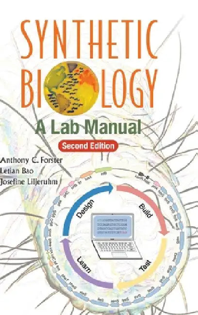 Synthetic Biology: A Lab Manual (Second Edition) by Anthony C. Forster