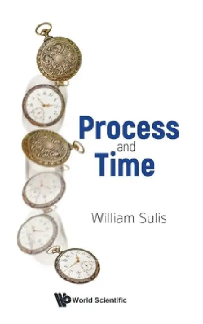 Process and Time by William Sulis