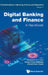 Digital Banking and Finance: A Handbook by Christopher E. C. Gan