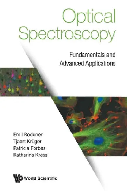 Optical Spectroscopy: Fundamentals and Advanced Applications by Emil Roduner