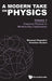 A Modern Take on Physics - Volume 1: Classical Physics in Modern-Day Classrooms by Giovanni Organtini, Graziano Surace