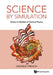 Science by Simulation - Volume 2: Models of Classical Physics by Andrew French