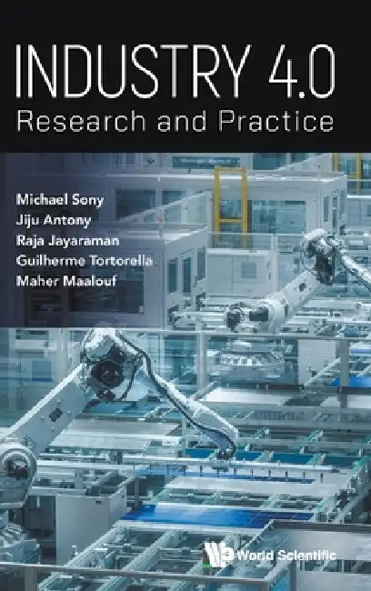 Industry 4.0: Research and Practice by Michael Sony, Jiju Antony, Raja Jayaraman