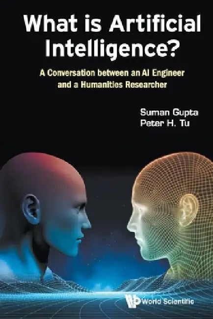 What Is Artificial Intelligence? by Gupta Suman