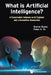 What Is Artificial Intelligence? by Gupta Suman