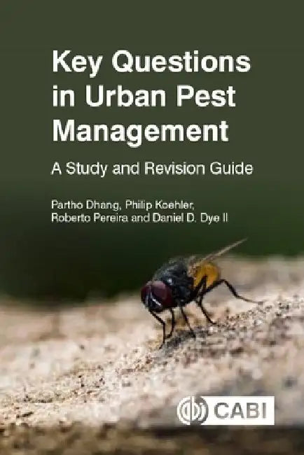 Key Questions in Urban Pest Management: A Study and Revision Guide by Partho Dhang