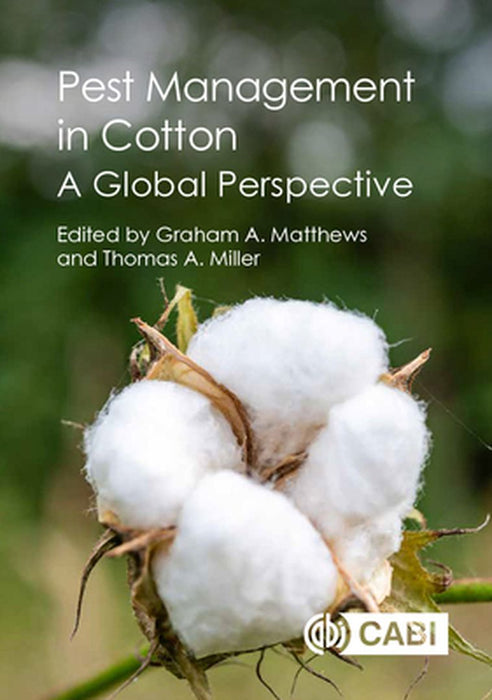 Pest Management in Cotton by Graham A. Matthews, Thomas A. Miller
